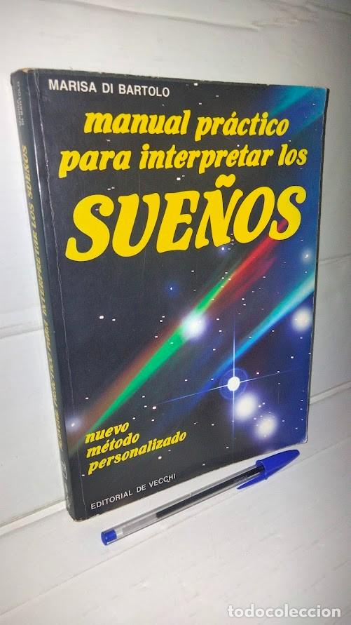 Libros de segunda mano: Manual pr&aacute;ctico para interpretar los Sue&ntilde;os - Marisa di Bartolo - Editorial De Vecchi 1990 - Foto 1