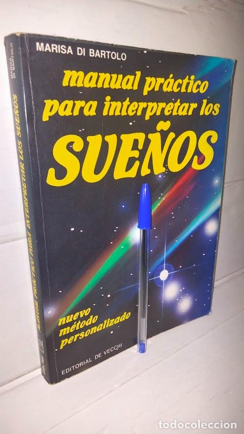 Libros de segunda mano: Manual pr&aacute;ctico para interpretar los Sue&ntilde;os - Marisa di Bartolo - Editorial De Vecchi 1990 - Foto 2