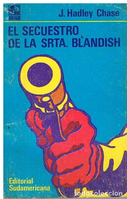 Libros de segunda mano: El secuestro de la Srta. Blandish - J. Hadley Chase - Foto 1