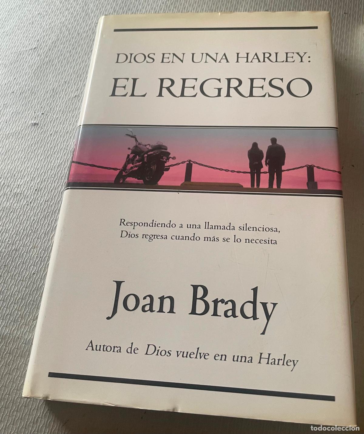 Libros de segunda mano: DIOS EN UNA HARLEY EL REGRESO Joan Brady - Foto 1