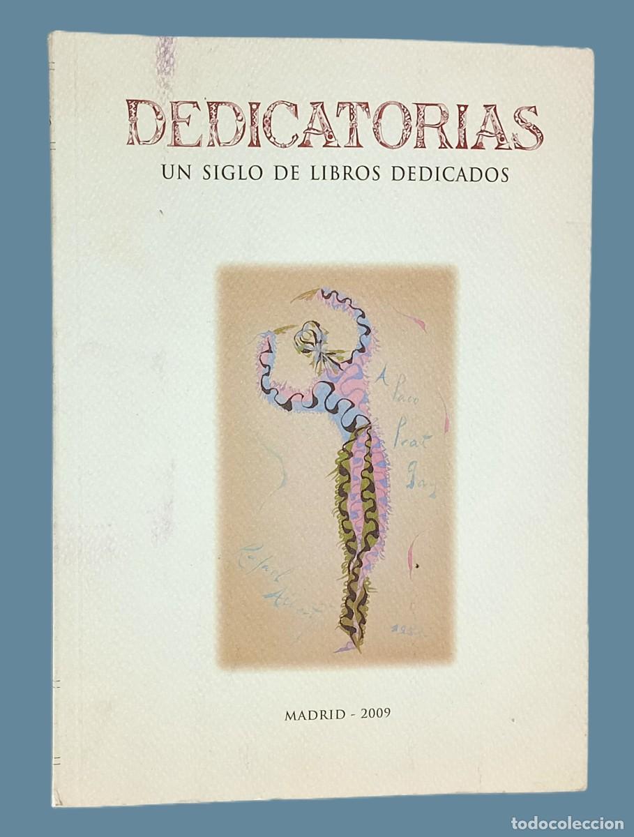 Libros de segunda mano: DEDICATORIAS. UN SIGLO DE LIBROS DEDICADOS - Foto 1