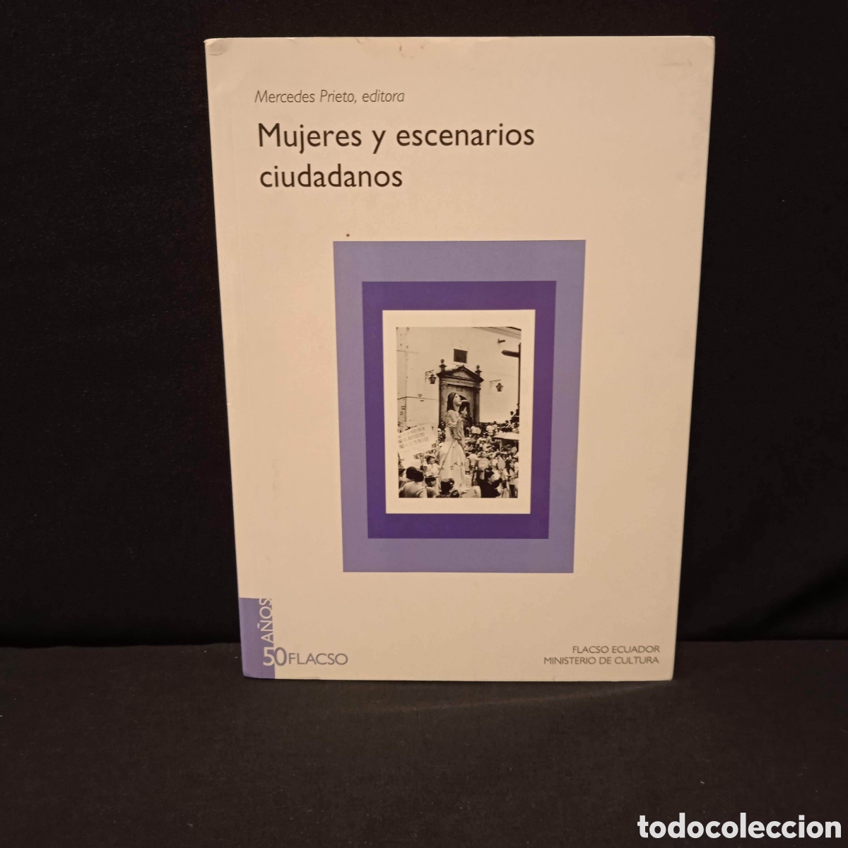 Libros de segunda mano: MUJERES Y ESCENARIOS CIUDADANOS - MERCEDES PRIETO (ED) FLACSO ECUADOR 2008 #9144