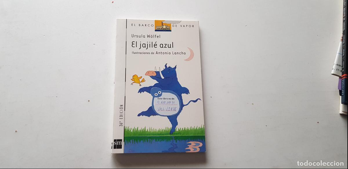 Libros de segunda mano: EL BARCO DE VAPOR EL JAJILE AZUL URSULA WOLFEL