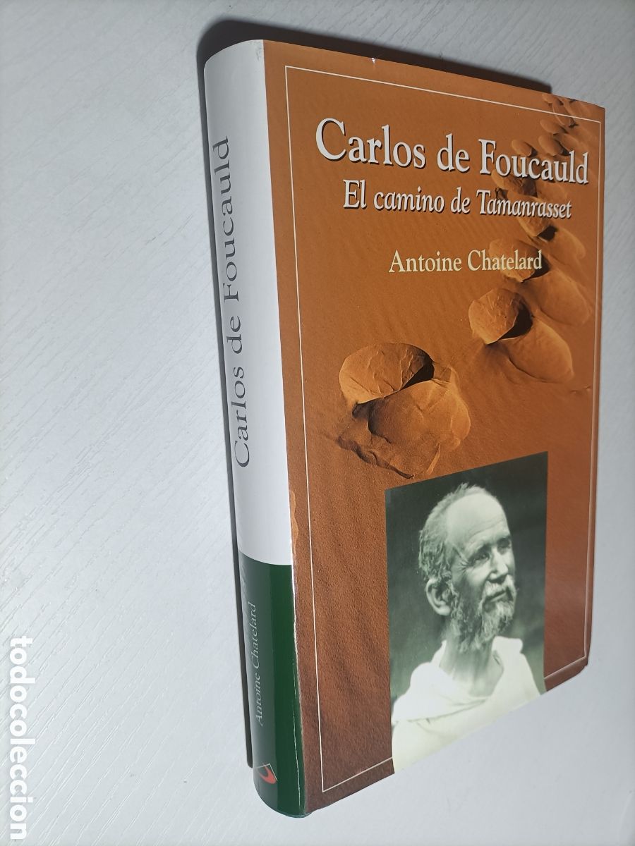 Libros de segunda mano: Carlos de Foucauld. El camino de Tamanrasset. Antoine Chatelard
