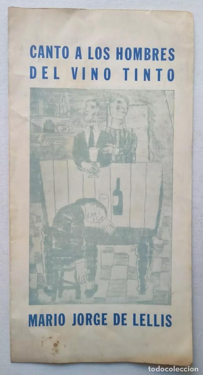 Libros de segunda mano: De Lellis, Mario Jorge - Canto a los Hombres del Vino Tinto - (1956)