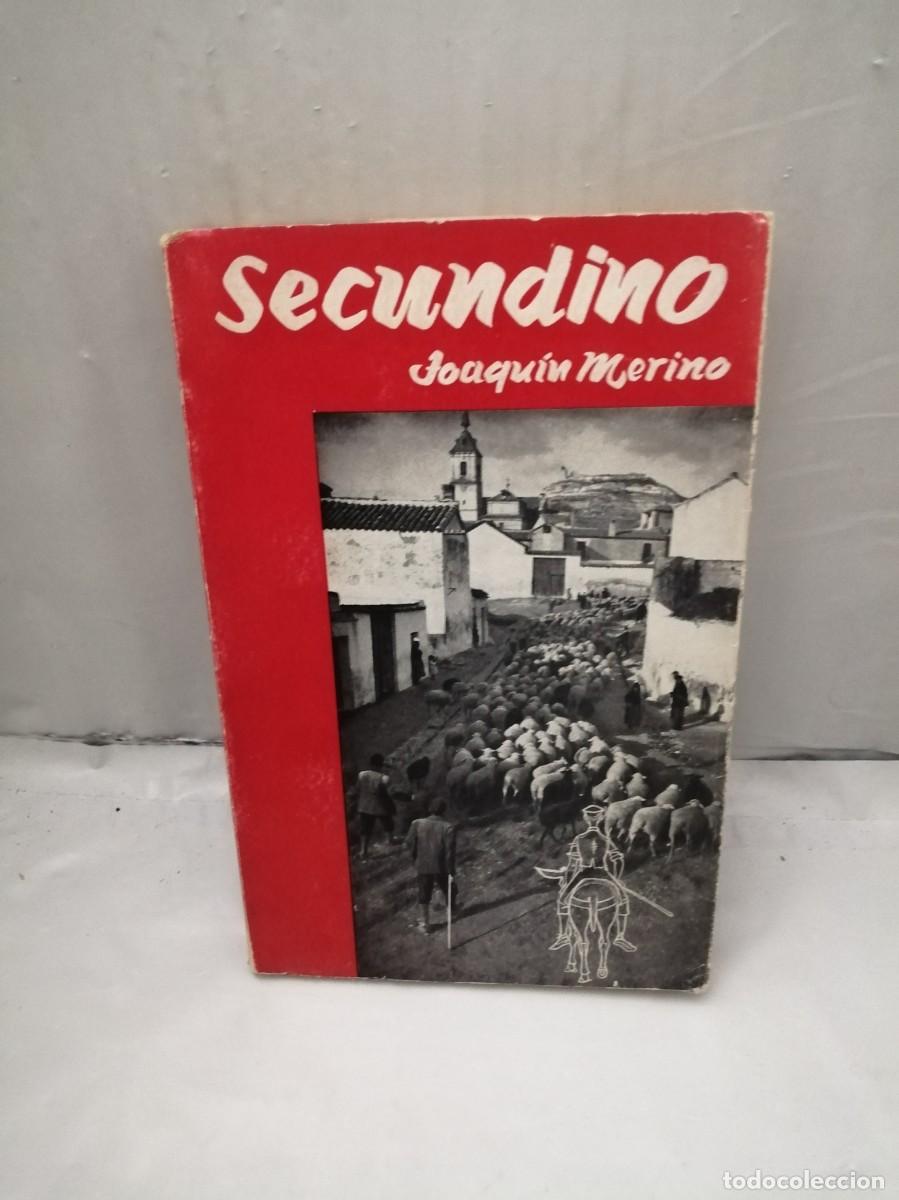 Libros de segunda mano: Joaqu&iacute;n Merino: SECUNDINO (Primera edici&oacute;n) - Foto 1