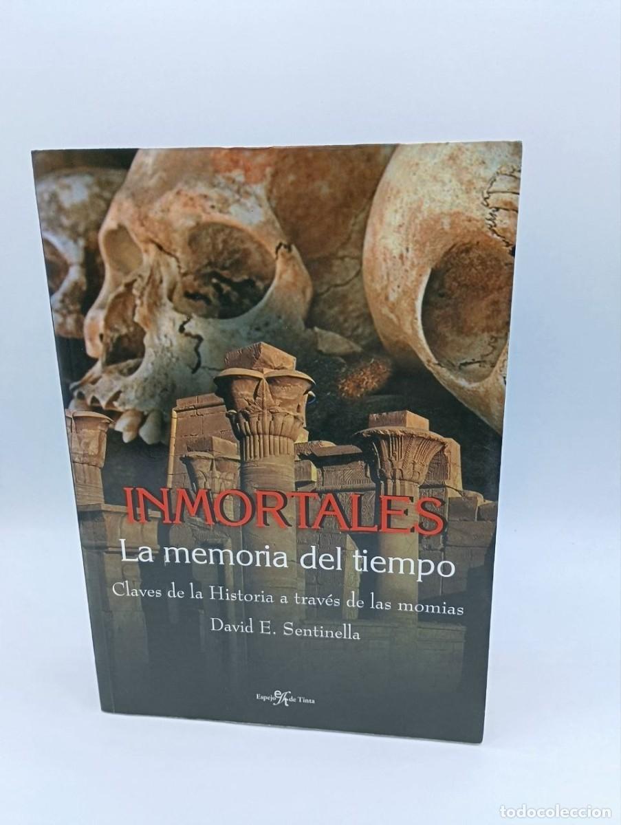 Libros de segunda mano: INMORTALES la MEMORIA del TIEMPO - SENTINELLA,DAVID e. - Sin Especificar