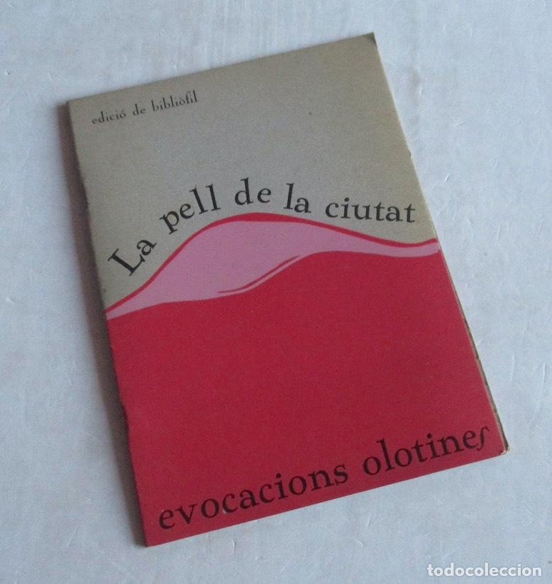 Libros de segunda mano: LA PELL DE LA CIUTAT - EVOCACIONS OLOTINES - Foto 5