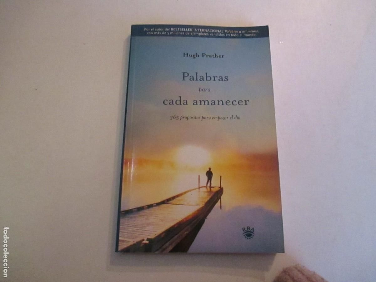 Libros de segunda mano: HUGH PRATHER Palabras para cada amanecer W32643 - Foto 1