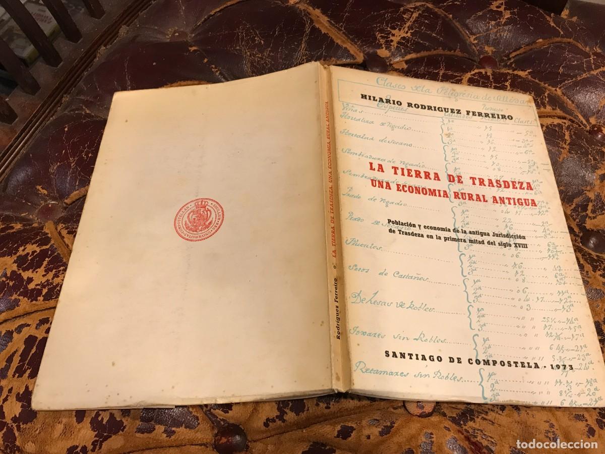 Second hand books: HILARIO RODR&Iacute;GUEZ FERREIRO. LA TIERRA DE TRASDEZA, UNA ECONOM&Iacute;A RURAL ANTIGUA... 1973, SANTIAGO