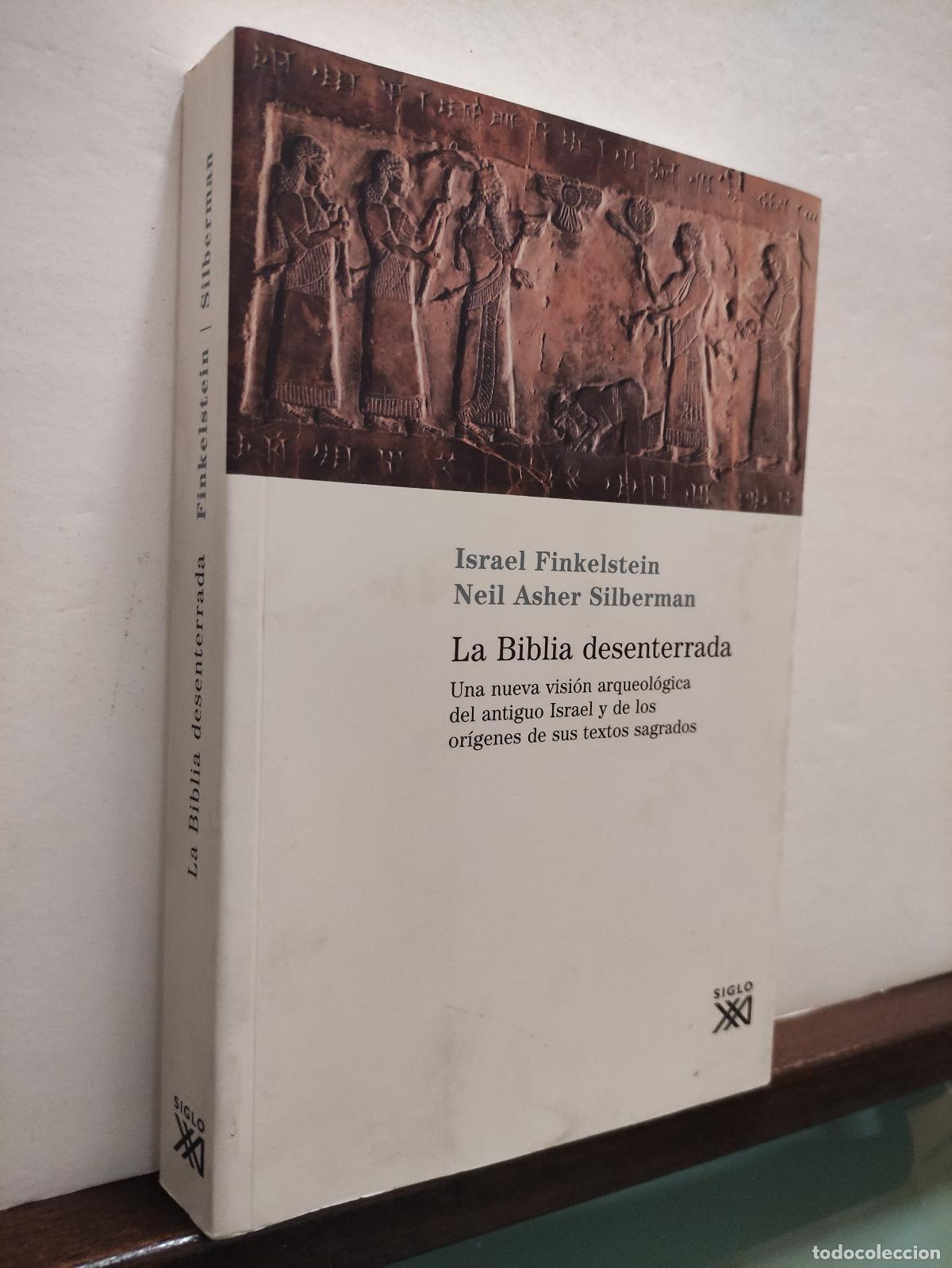 Libri di seconda mano: LA BIBLIA DESENTERRADA - Visi&oacute;n arqueol&oacute;gica del antiguo Israel I. FINKELSTEIN / N. SILBERMAN