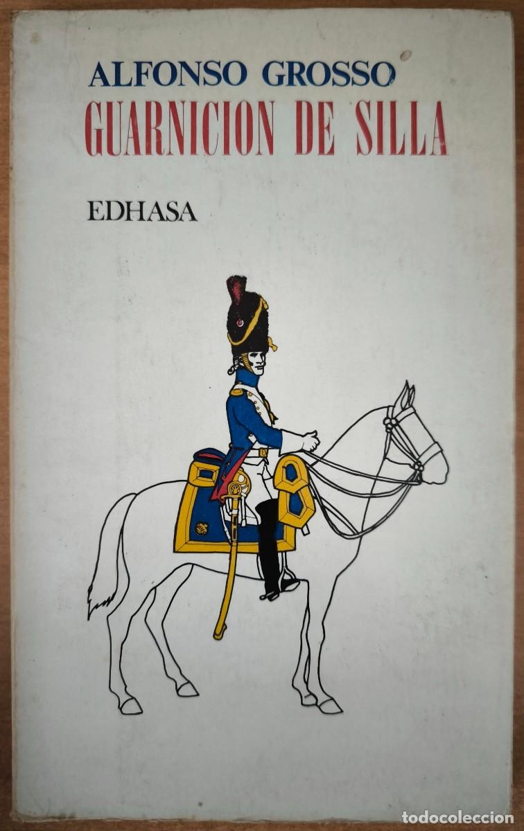 Libros de segunda mano: Guarnici&oacute;n de Silla, de Alfonso Grosso - Foto 1