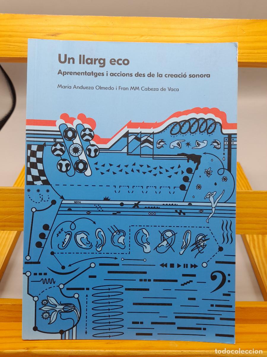 Second hand books: Un llarg eco. Aprenentatges i accions des de la creaci&oacute; sonora