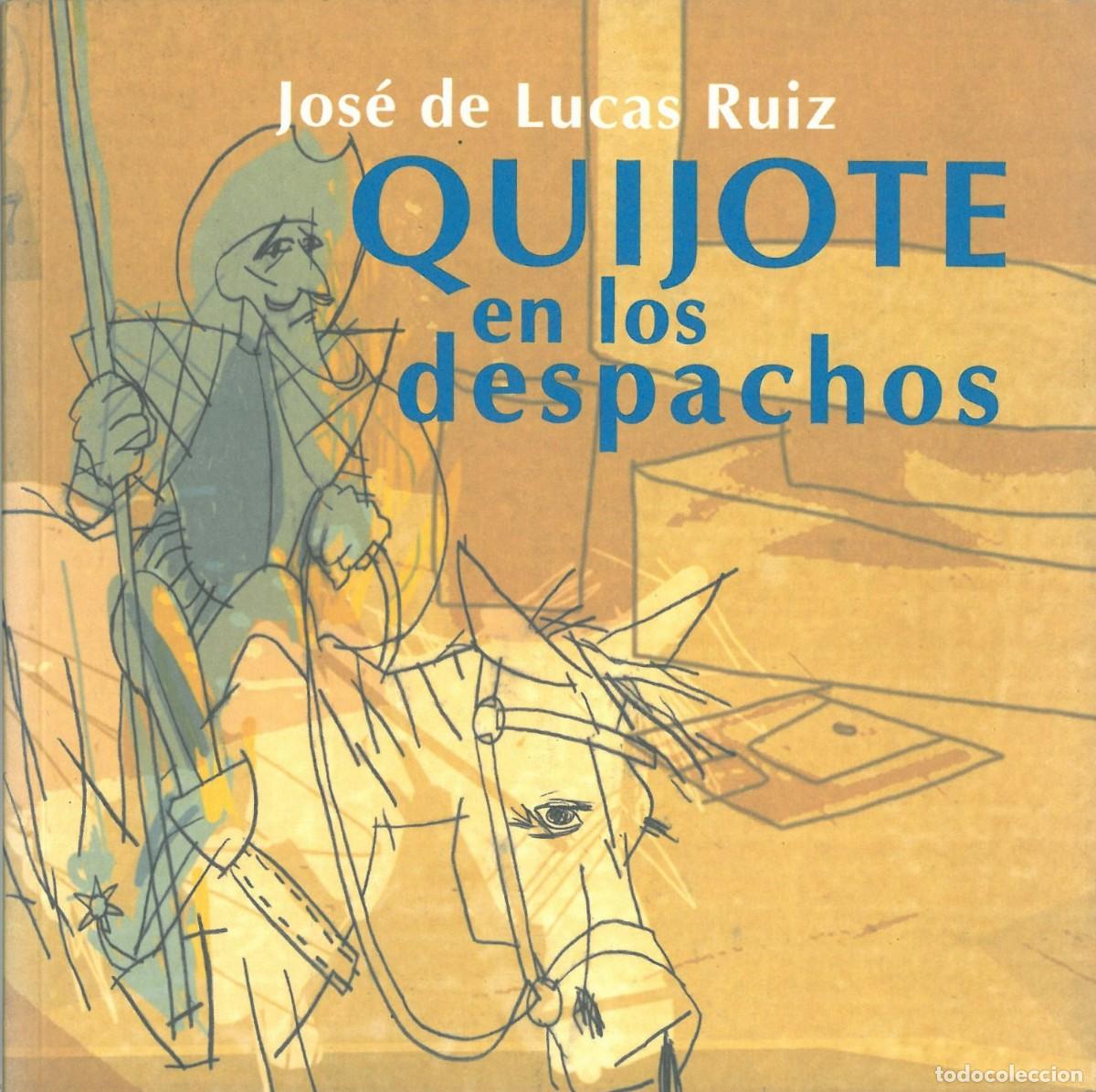 Libros de segunda mano: Quijote en los despachos - de Lucas Ruiz, Jose - Foto 1