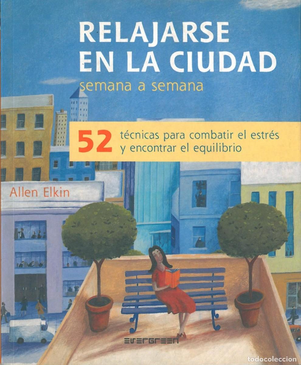 Libros de segunda mano: Relajarse en la ciudad - Elkin, Allen - Foto 1