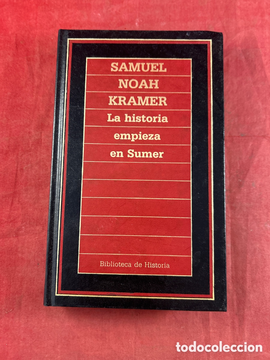 Libros de segunda mano: SAMUEL NOAH KRAMER La historia empieza en Sumer - Foto 1