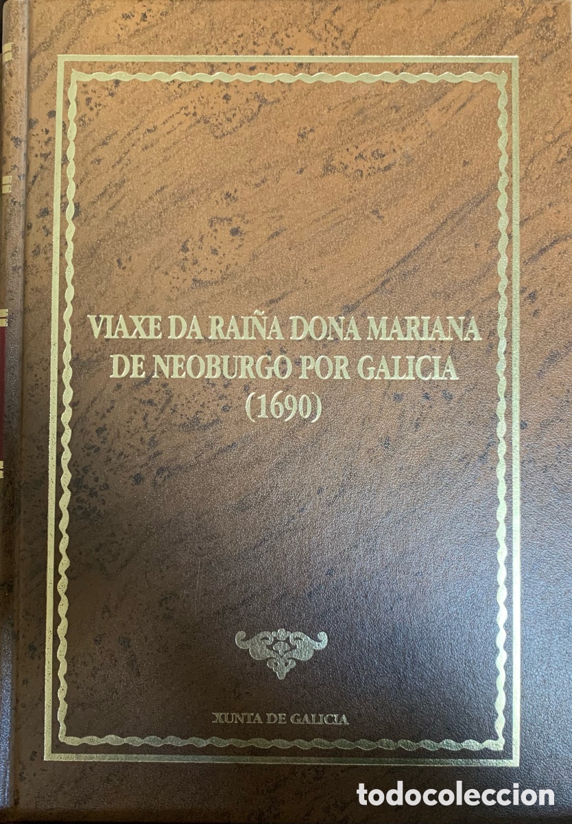 Libri di seconda mano: Viaxe da rai&ntilde;a dona Mariana de Neoburgo por Galicia.