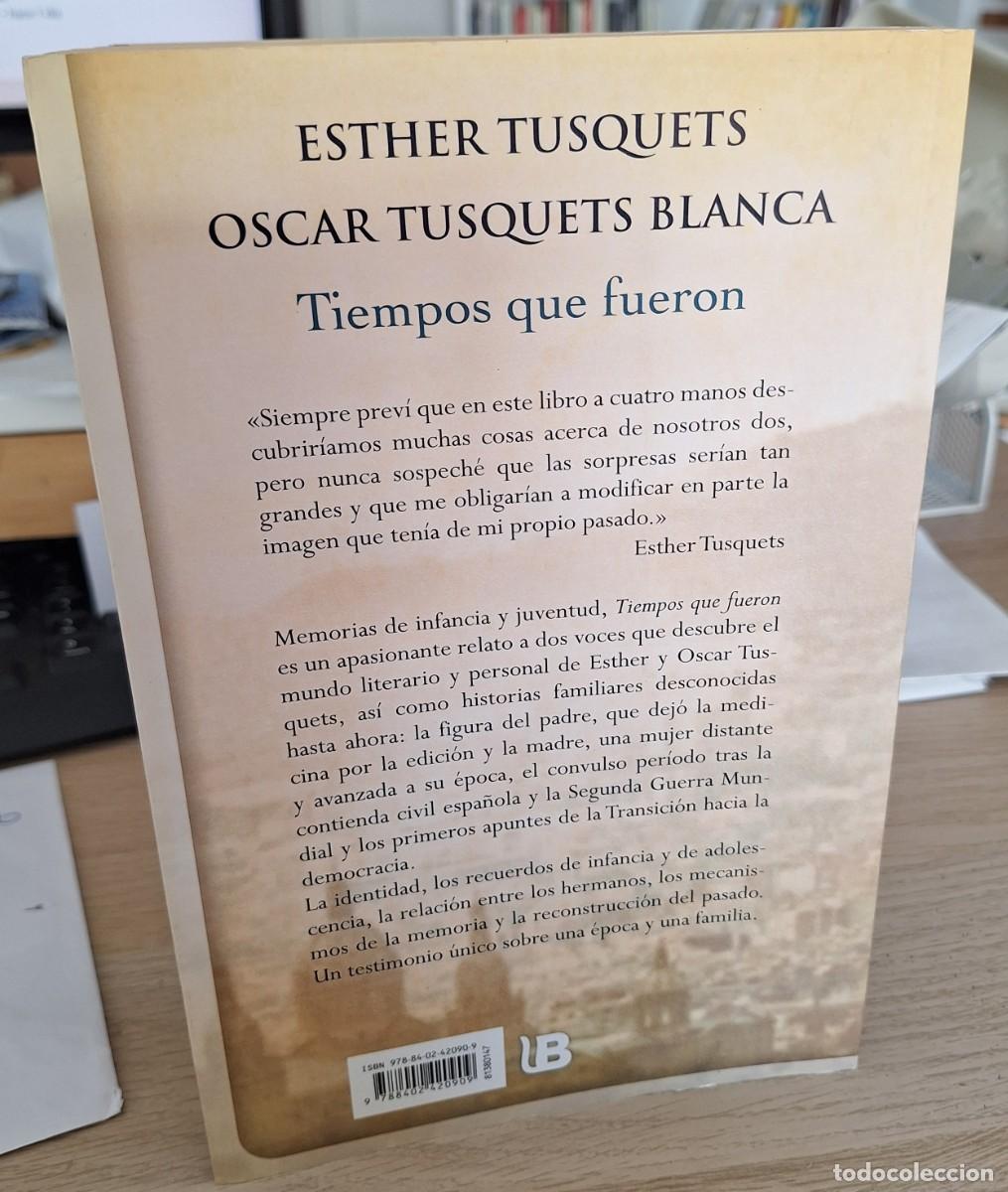 Libros de segunda mano: TIEMPOS QUE FUERON - TUSQUETS - Foto 2