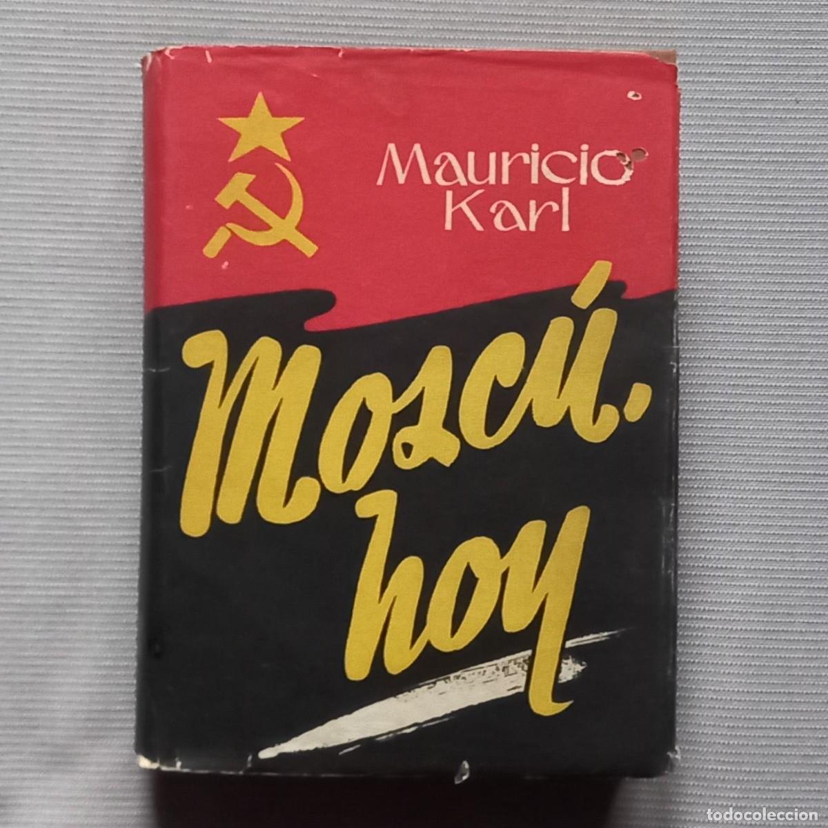 Libros de segunda mano: MOSC&Uacute; HOY - MAURICIO KARL - Foto 1