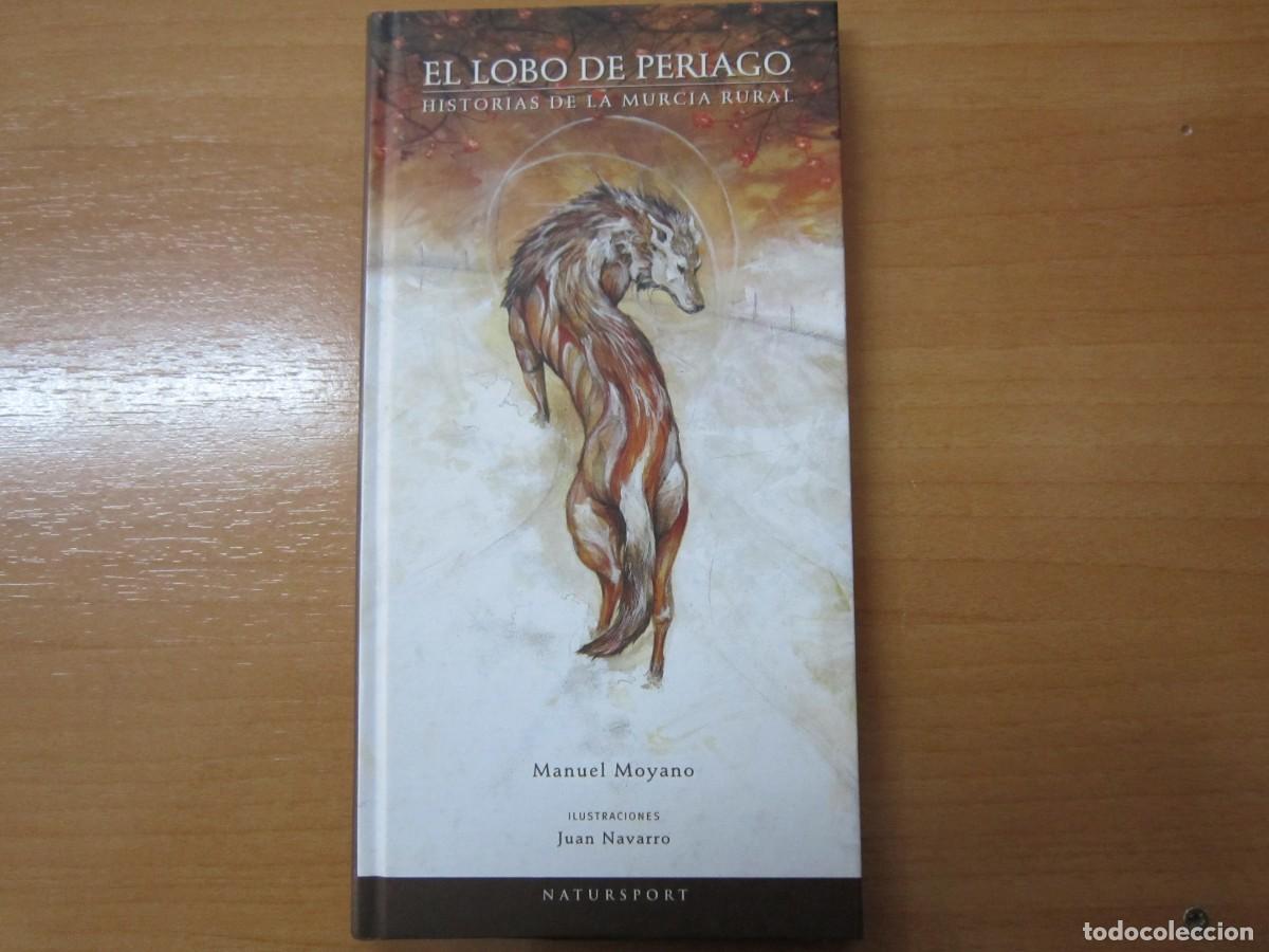 Libros de segunda mano: El lobo de periago, de Manuel Moyano - Foto 1