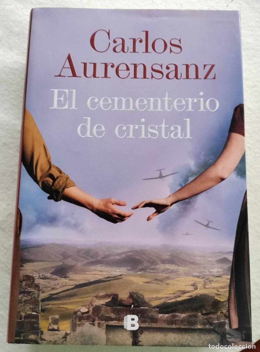 Libros de segunda mano: 725 EL CEMENTERIO DE CRISTAL AUTOR CARLOS AURENSANZ - Foto 1