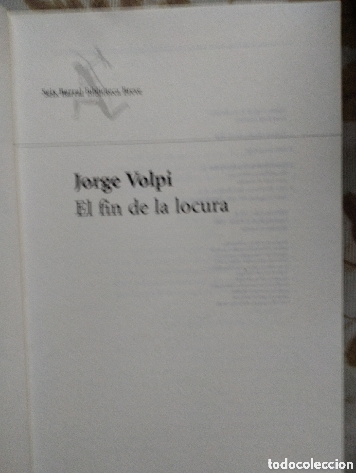 Libros de segunda mano: EL FIN DE LA LOCURA, JORGE VOLPI - Foto 4