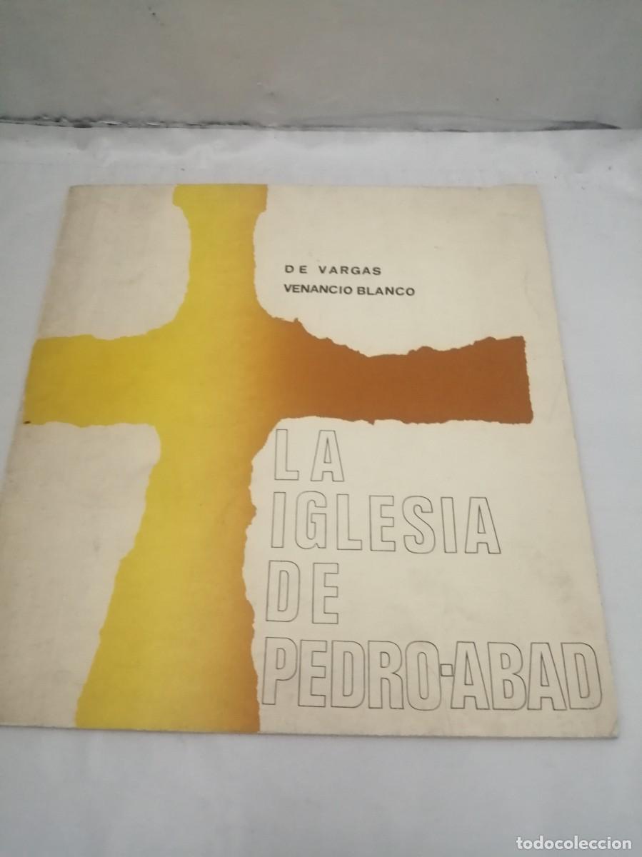 Libros de segunda mano: De Vargas y Venancio Blanco: LA IGLESIA DE PEDRO-ABAD - Foto 1