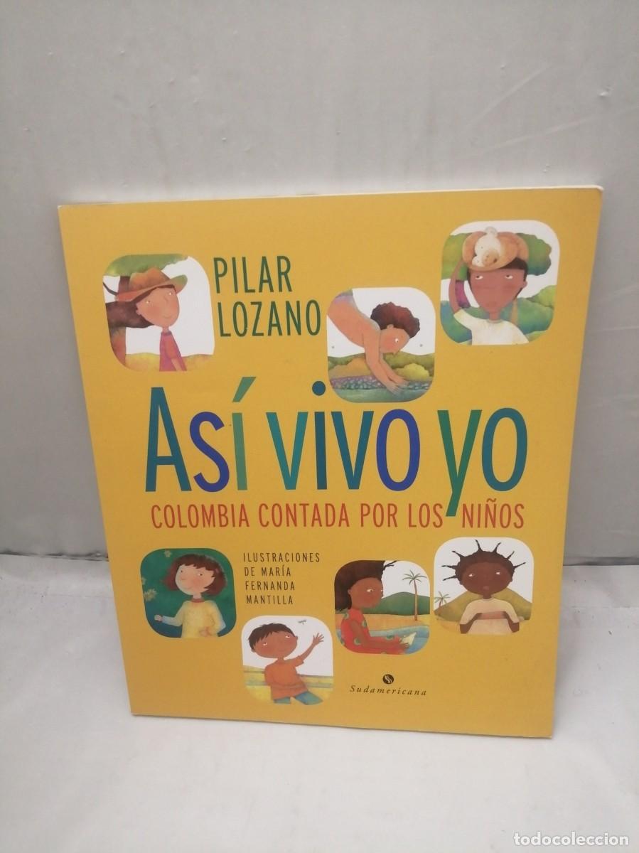 Libri di seconda mano: As&iacute; vivo yo: Colombia contada por los ni&ntilde;os