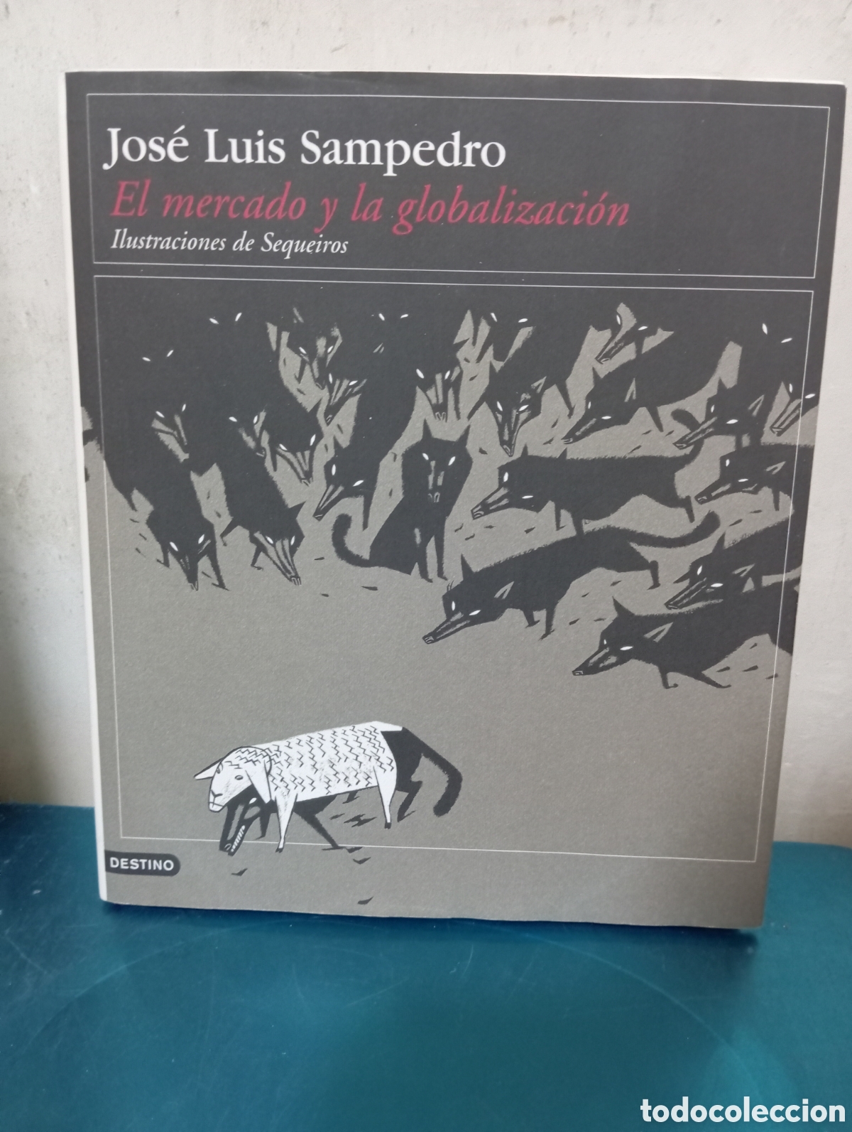 Libros de segunda mano: El mercado y la globalizaci&oacute;n. Jos&eacute; Luis Sampedro - Foto 1
