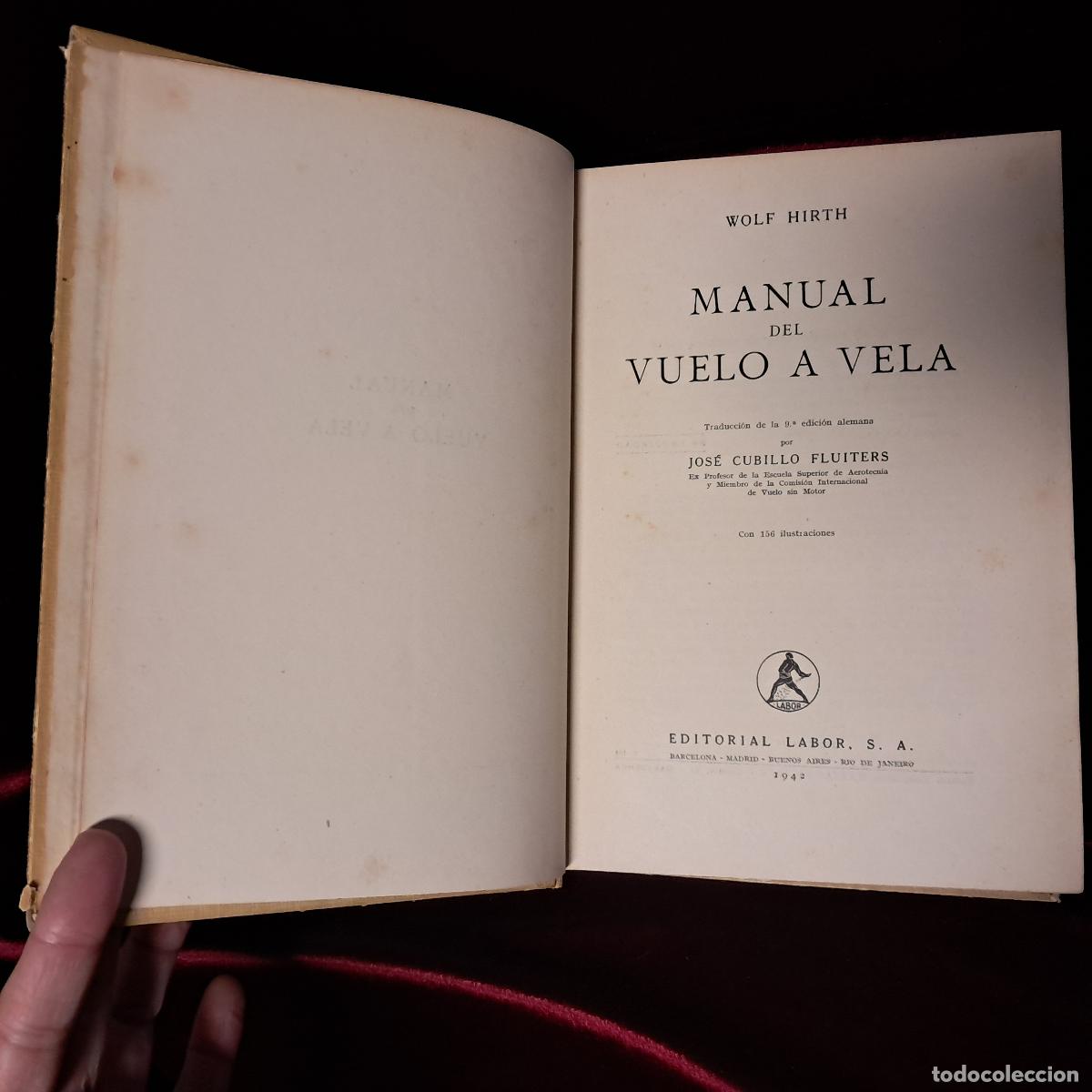 Libros de segunda mano: MANUAL DEL VUELO A VELA. Wolf Hirth. Ed. Labor 1942 - Foto 3