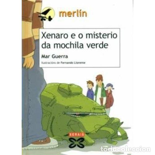 Gebrauchte B&uuml;cher: Xenaro e o Misterio Da Mochila Verde - Guerra Cid, Mar - Edici&oacute;ns Xerais - 2008, 1&ordf; ed. - Merl&iacute;n