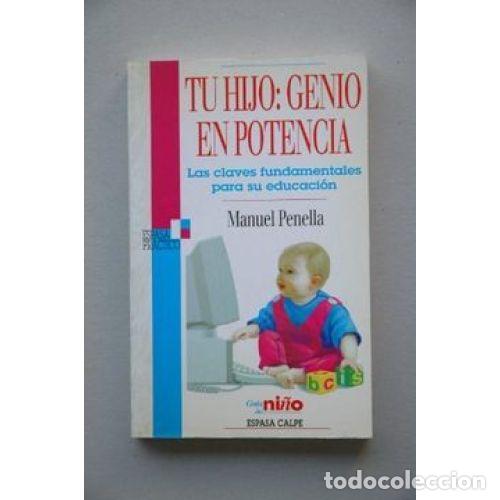 Gebrauchte B&uuml;cher: Tu Hijo Genio en Potencia: Las Claves Fundamentales para Su Educaci&oacute;n - Penella, Manuel - Espasa