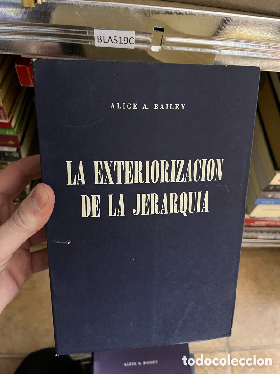 Libros de segunda mano: Blas19C EXTERIORIZACI&Oacute;N DE LA JERARQU&Iacute;A - BAILEY, ALICE A. - Foto 1