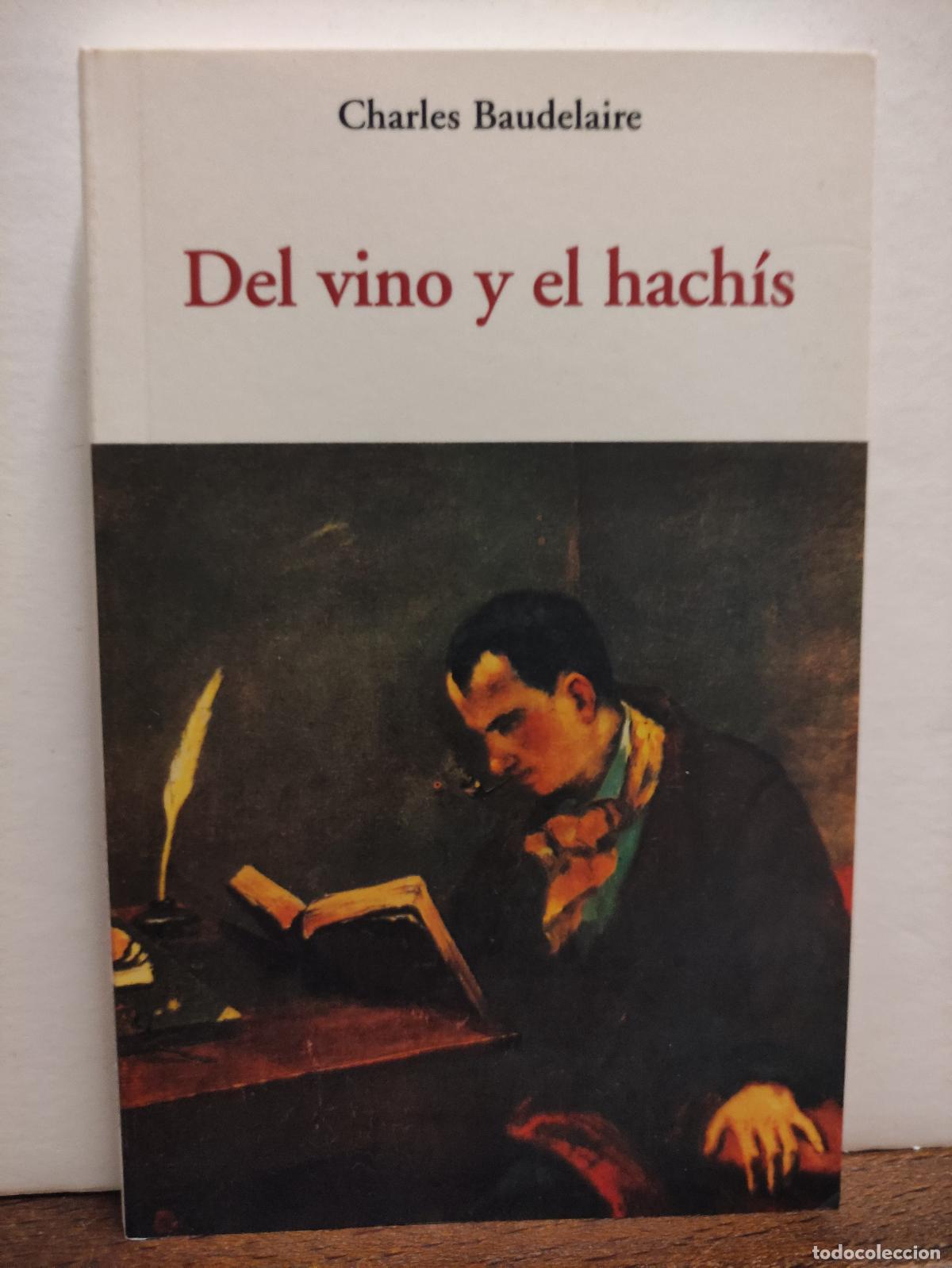 Libri di seconda mano: DEL VINO Y EL HACHIS comparados como medios de multiplicaci&oacute;n de la individualidad - CHARLES BAUDELA