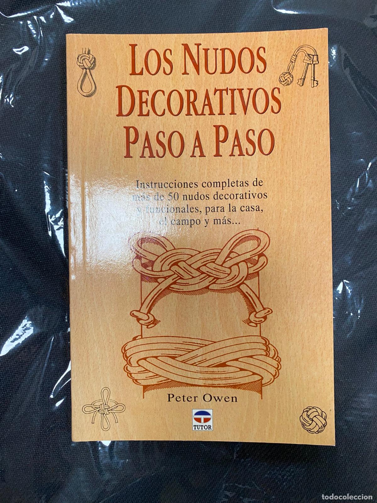 Libros de segunda mano: Los Nudos Decorativos Paso a Paso. Peter Owen - Foto 1