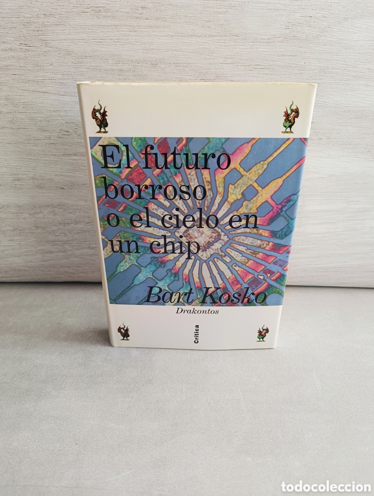 Libros de segunda mano: El futuro borroso o el cielo en un chip. Bart Kosko - Foto 1