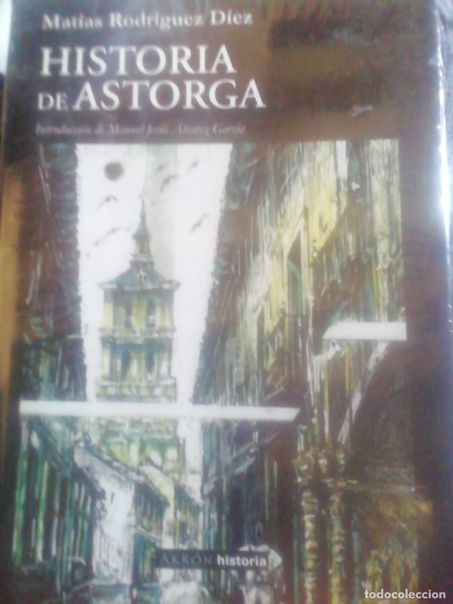 Libros de segunda mano: HISTORIA DE ASTORGA. MAT&Iacute;AS RODR&Iacute;GUEZ D&Iacute;EZ. - Foto 1