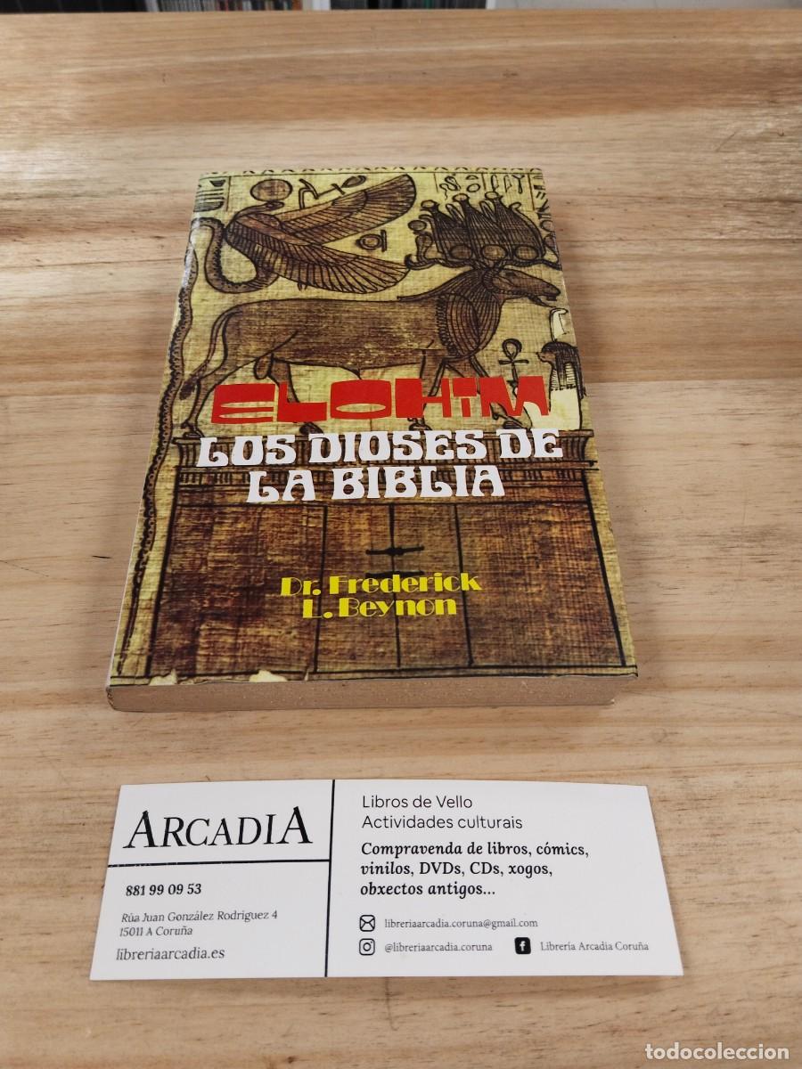 Libros de segunda mano: Elohim, Los Dioses de la Biblia - Dr. Frederick L. Beynon - Foto 1