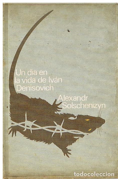 Libros de segunda mano: Un Dia De La Vida De Ivan Denisovich - Alexandr Soljennitsin - Foto 1
