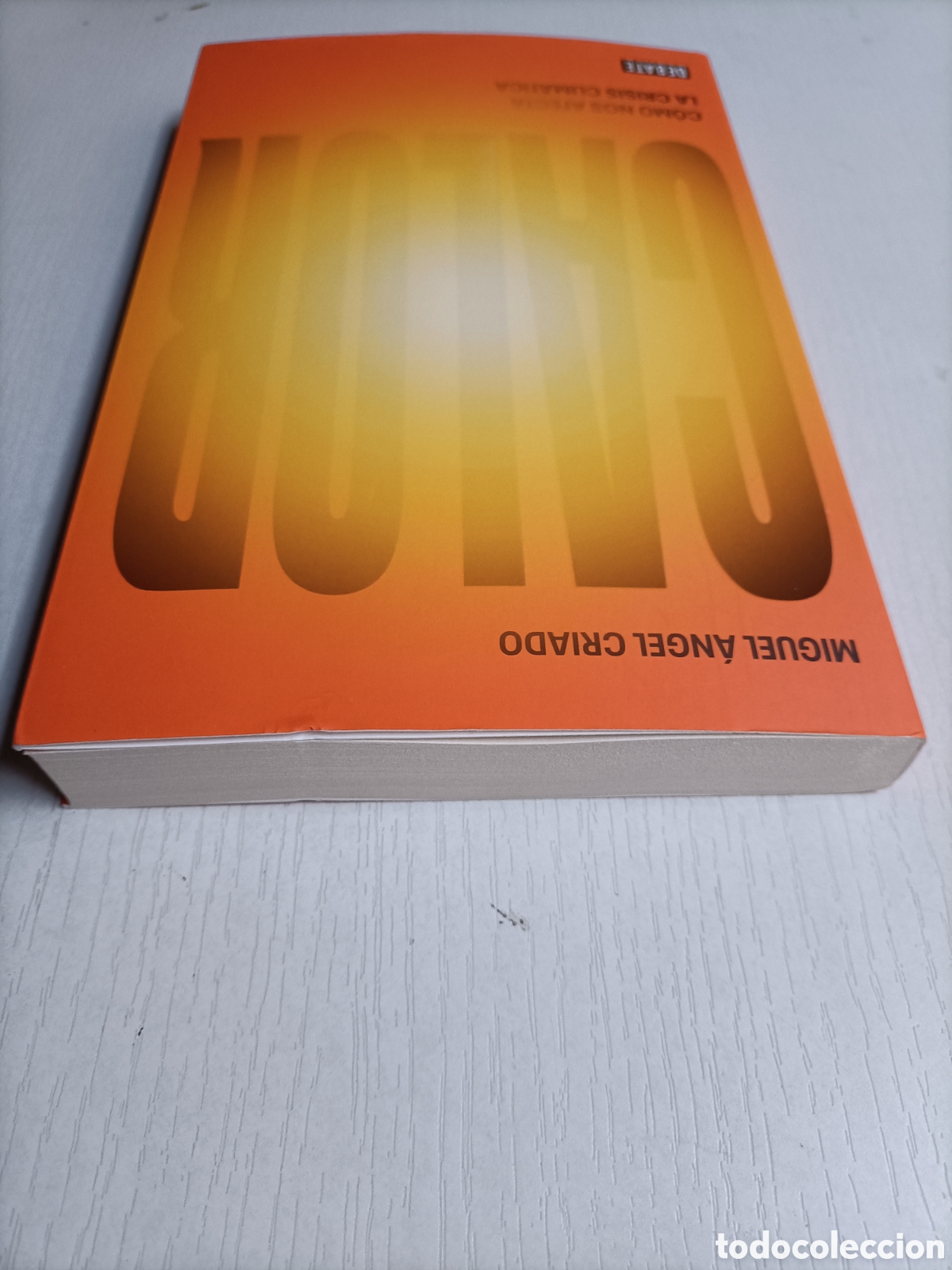 Libros de segunda mano: Calor. C&oacute;mo nos afecta. La crisis clim&aacute;tica Miguel &Aacute;ngel Criado - Foto 5