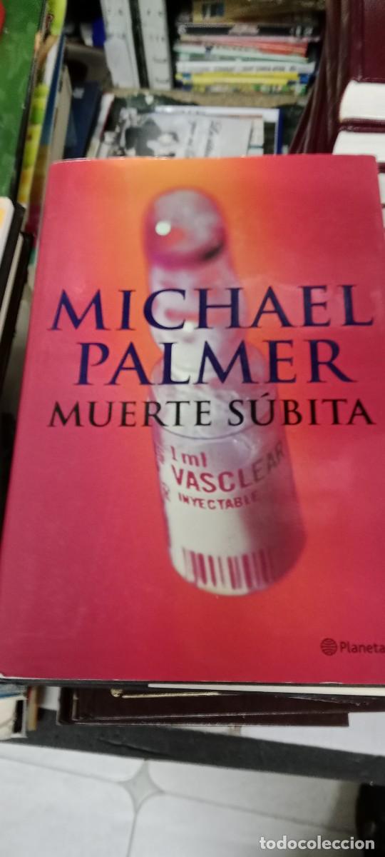 Libros de segunda mano: M-14 LIBRO Muerte s&uacute;bita: Palmer, Michael - Foto 1