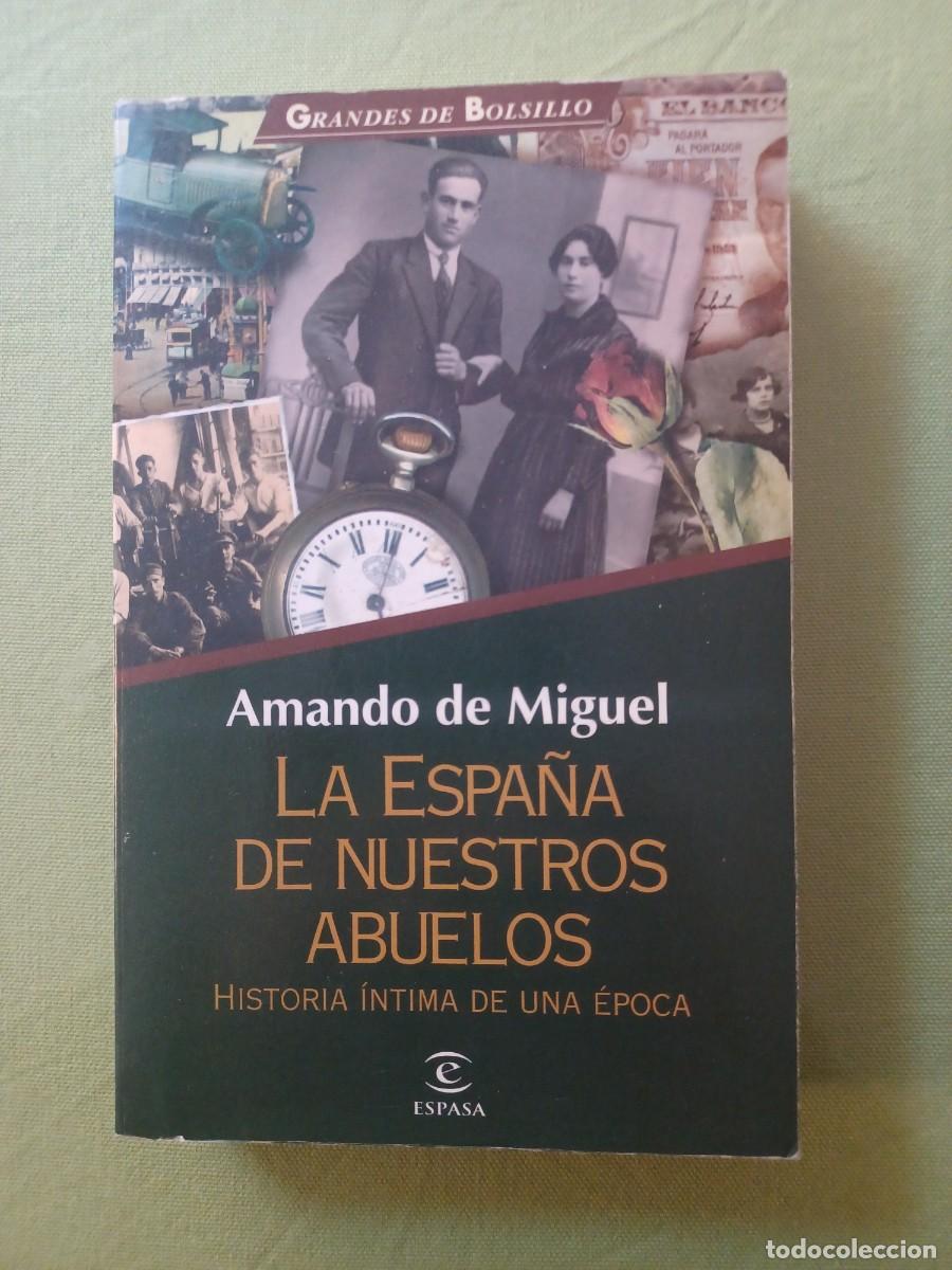 Libros de segunda mano: La Espa&ntilde;a de nuestros abuelos - Amando de Miguel - Foto 1