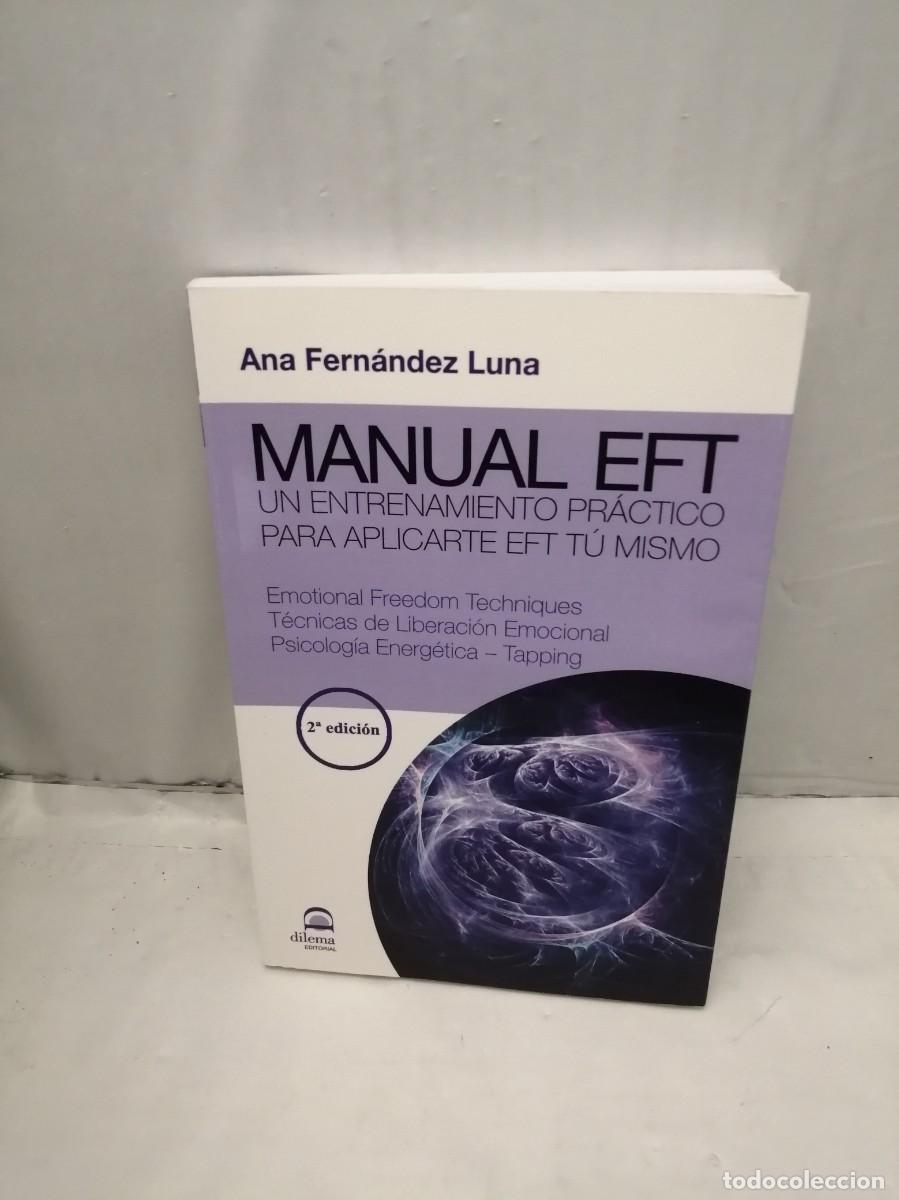 Libros de segunda mano: Manual EFT: un entrenamiento pr&aacute;ctico para aplicarte EFT t&uacute; mismo - Foto 1