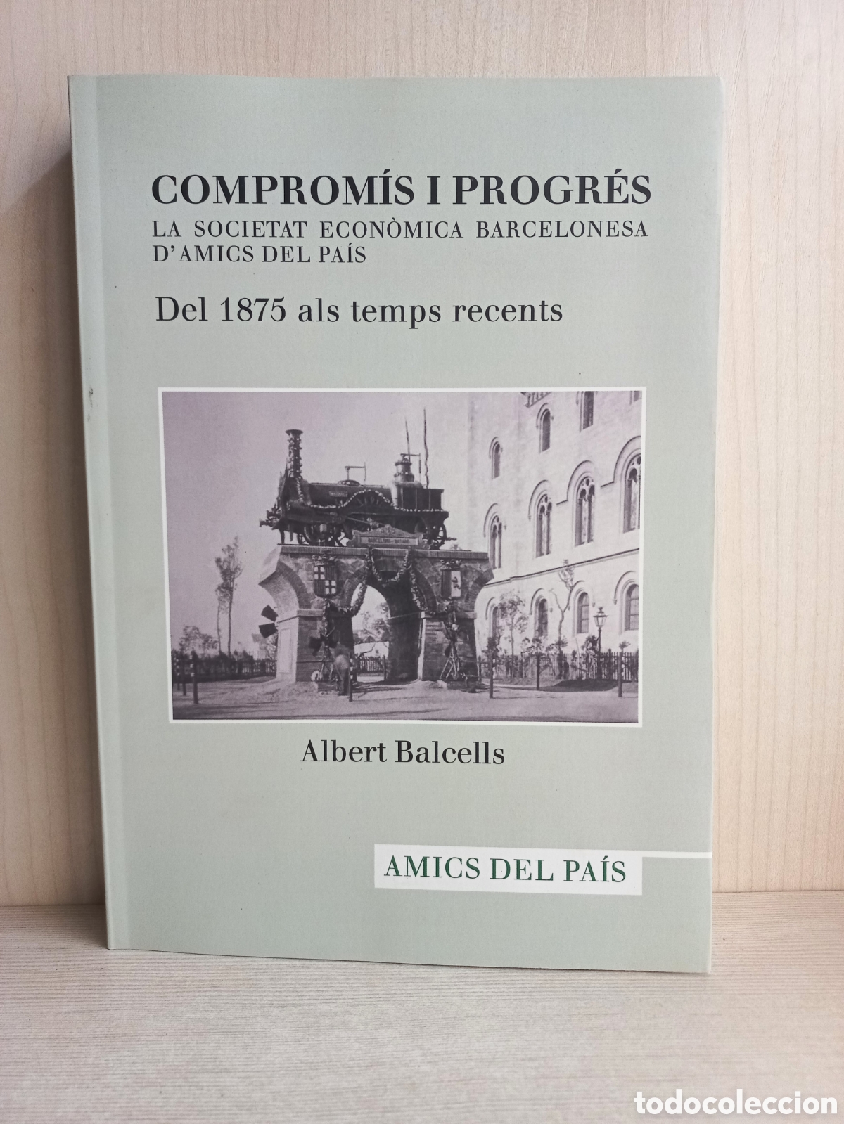 Libros de segunda mano: Comprom&iacute;s i Progr&eacute;s II. La societat econ&oacute;mica barcelonesa. Albert Balcells. Dedicatoria. Catal&aacute;n. - Foto 1
