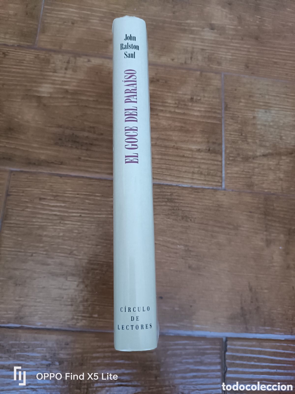 Libros de segunda mano: Libro El Goce del Para&iacute;so -John Ralston Sa&uacute;l -Circulo de Lectores- - Foto 2
