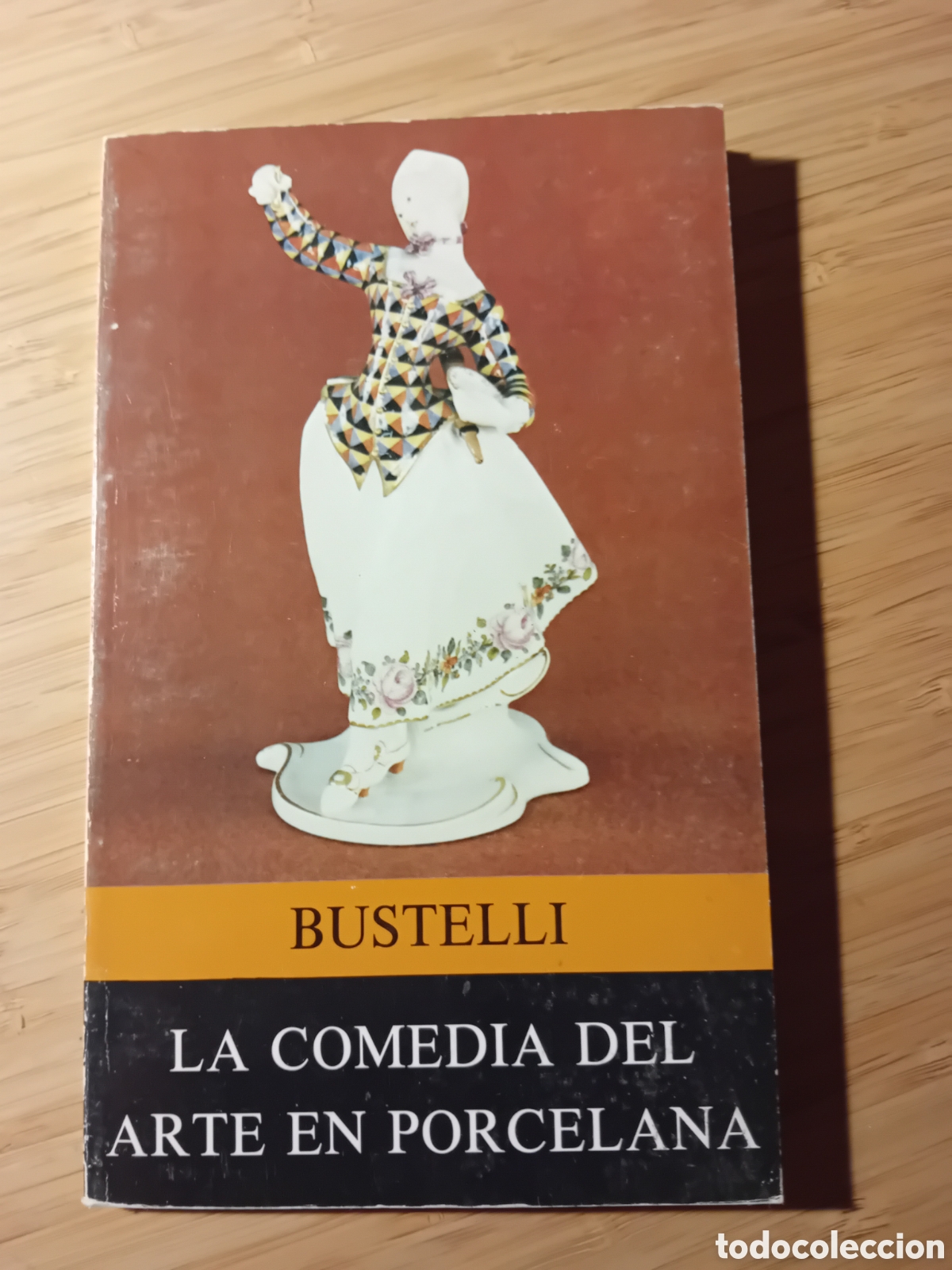 Libros de segunda mano: La comedia del arte en porcelana - Bustelli (Alianza 1981) - Foto 1