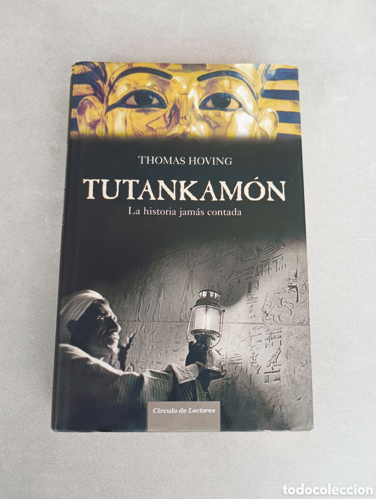 Libros de segunda mano: Tutankam&oacute;n. La historia jam&aacute;s contada. Thomas Hoving. - Foto 3