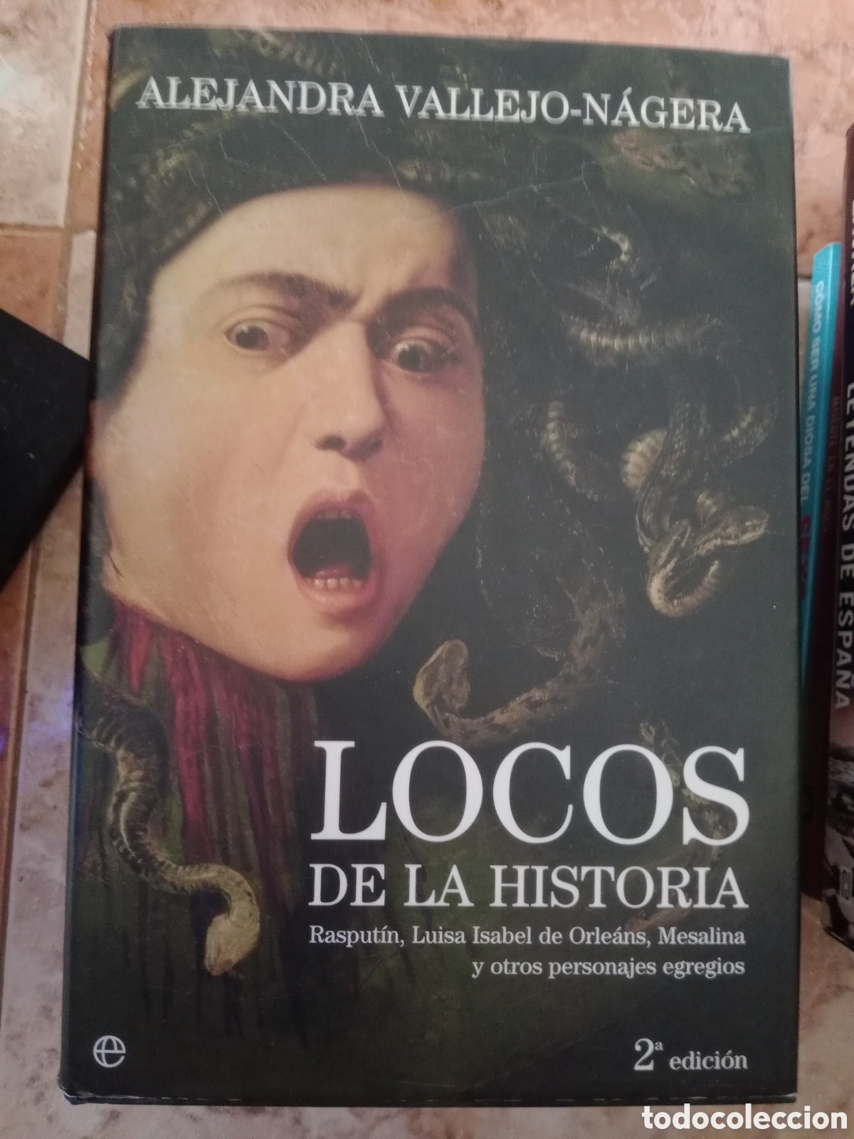 Libros de segunda mano: Locos de la historia Alejandra Vallejo N&aacute;gera - Foto 1