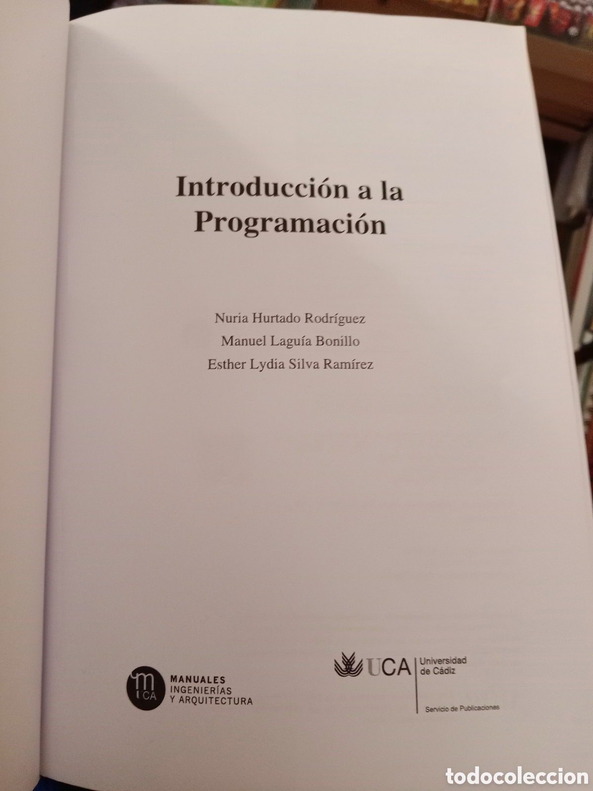 Libros de segunda mano: Introducci&oacute;n a la programaci&oacute;n -Inform&aacute;tica -UCA-Nuria Hurtado-Manuel Laguia-Esther L.Silva - Foto 3