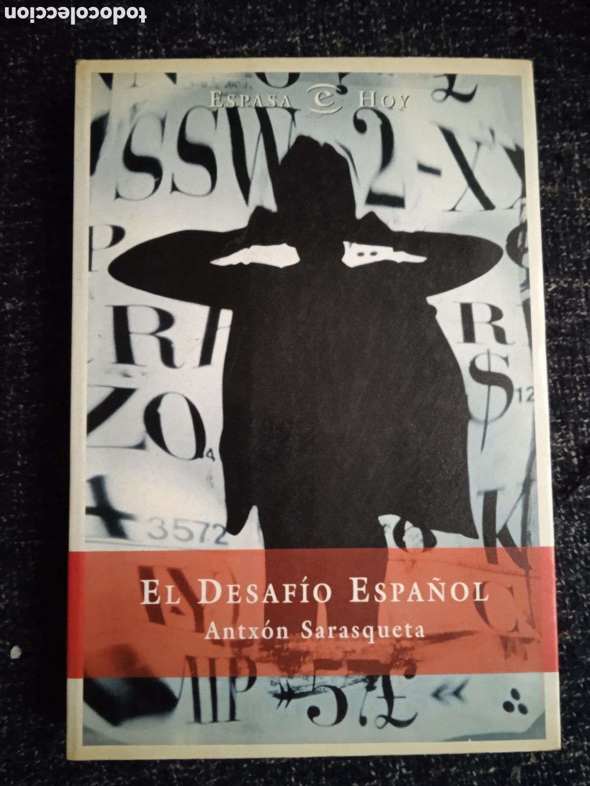 Libros de segunda mano: EL DESAF&Iacute;O ESPA&Ntilde;OL, / ANTX&Oacute;N SARASQUETA - Foto 1
